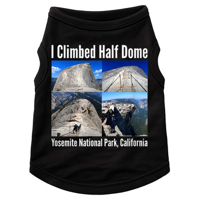 I Climbed Half Dome, Yosemite National Park, California Doggie Tank