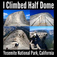 I Climbed Half Dome, Yosemite National Park, California T-Shirt