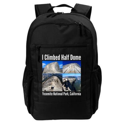 I Climbed Half Dome, Yosemite National Park, California Backpack