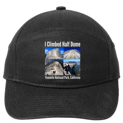 I Climbed Half Dome, Yosemite National Park, California 7-Panel Snapback Hat