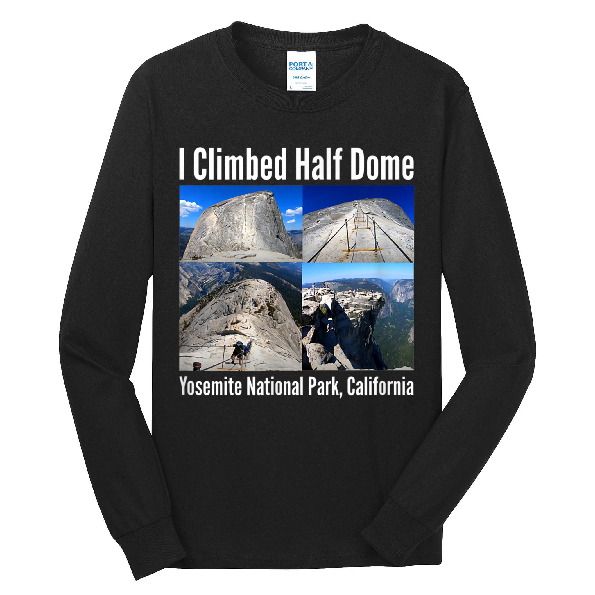 I Climbed Half Dome, Yosemite National Park, California Tall Long Sleeve T-Shirt