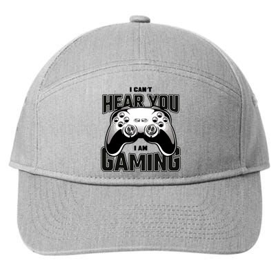 I Cant Hear You I Am Gaming Funny Gift 7-Panel Snapback Hat