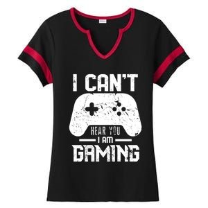 I Cant Hear You I Am Gaming Game Lover Gift Cool Gift Ladies Halftime Notch Neck Tee