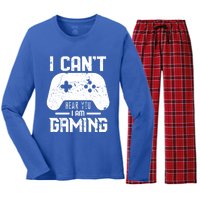 I Cant Hear You I Am Gaming Game Lover Gift Cool Gift Women's Long Sleeve Flannel Pajama Set 