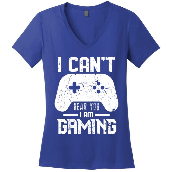 I Cant Hear You I Am Gaming Game Lover Gift Cool Gift Women's V-Neck T-Shirt