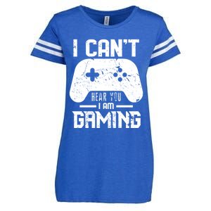 I Cant Hear You I Am Gaming Game Lover Gift Cool Gift Enza Ladies Jersey Football T-Shirt