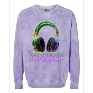 I CanT Hear You IM Gaming Addicted Gamer Graphic Cool Gift Colorblast Crewneck Sweatshirt