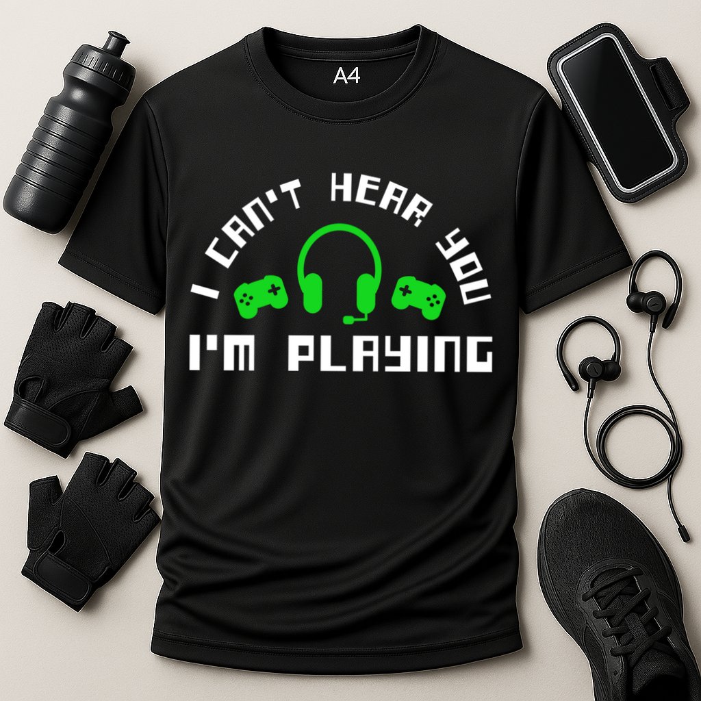 I Cant Hear You I Am Playing Gaming Headset Gift Cooling Performance Crew T-Shirt