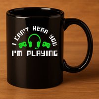 I Cant Hear You I Am Playing Gaming Headset Gift 11oz C Handle Ceramic Mug