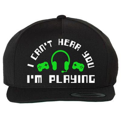 I Cant Hear You I Am Playing Gaming Headset Gift Wool Snapback Cap