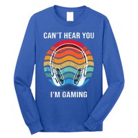 I Can't Hear You I'm Gaming Funny Cool Gamer Gift Vintage Gift Long Sleeve Shirt