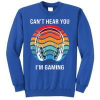 I Can't Hear You I'm Gaming Funny Cool Gamer Gift Vintage Gift Sweatshirt