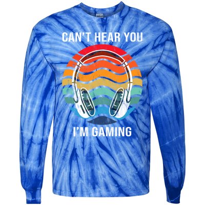 I Can't Hear You I'm Gaming Funny Cool Gamer Gift Vintage Gift Tie-Dye Long Sleeve Shirt