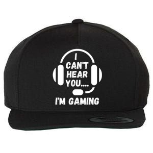 I Can't Hear You I'm Gaming, Gaming, Funny Gamer, Gaming Wool Snapback Cap