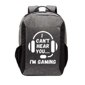 I Can't Hear You I'm Gaming, Gaming, Funny Gamer, Gaming Vector Backpack