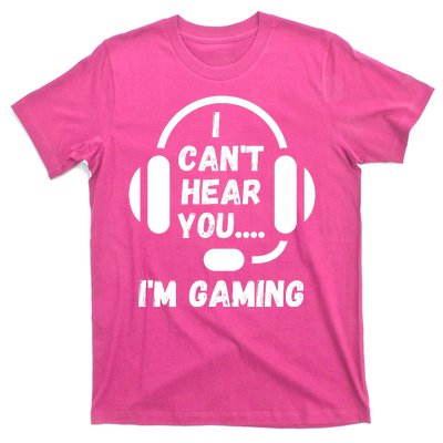 I Can't Hear You I'm Gaming, Gaming, Funny Gamer, Gaming T-Shirt