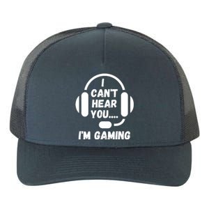 I Can't Hear You I'm Gaming, Gaming, Funny Gamer, Gaming Yupoong Adult 5-Panel Trucker Hat