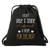 I Caffeinate & Hope For The Best Funny Coffee Lover Gift Drawstring Bag