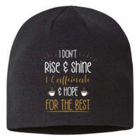 I Caffeinate & Hope For The Best Funny Coffee Lover Gift Sustainable Beanie