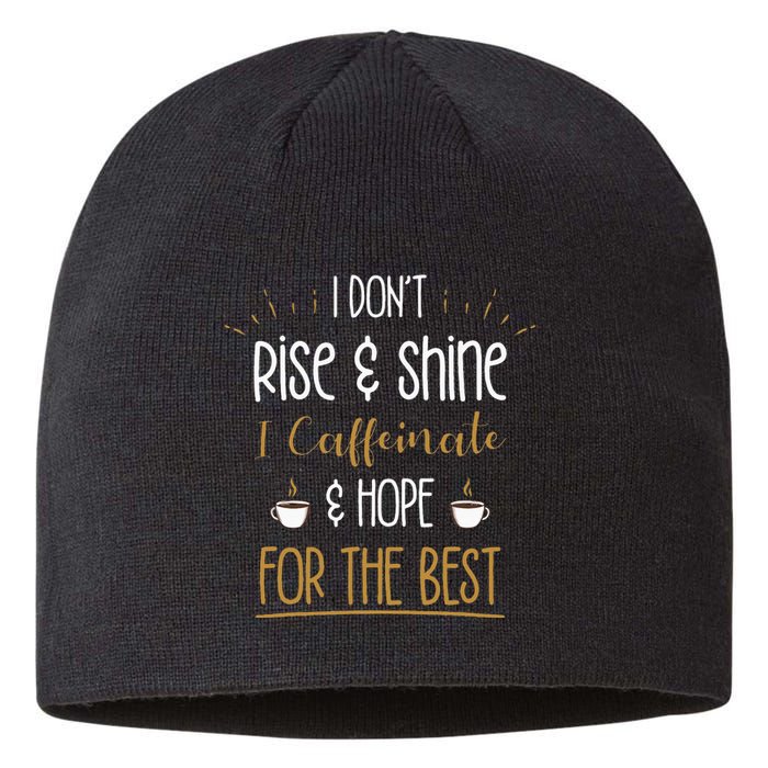 I Caffeinate & Hope For The Best Funny Coffee Lover Gift Sustainable Beanie