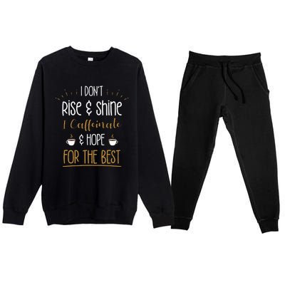 I Caffeinate & Hope For The Best Funny Coffee Lover Gift Premium Crewneck Sweatsuit Set