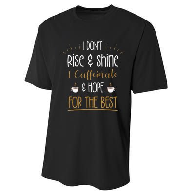 I Caffeinate & Hope For The Best Funny Coffee Lover Gift Performance Sprint T-Shirt