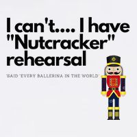 I CanT....I Have Nutcracker Rehearsal Wool Snapback Cap