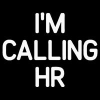 Im Calling HR Funny Jokes Sarcastic Button