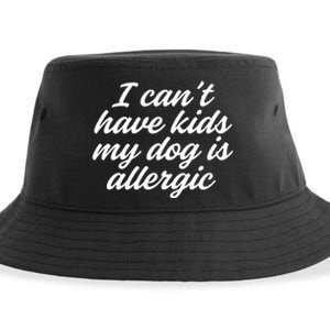 I Cant Have My Dog Is Allergic Dog Mama Mom Sustainable Bucket Hat