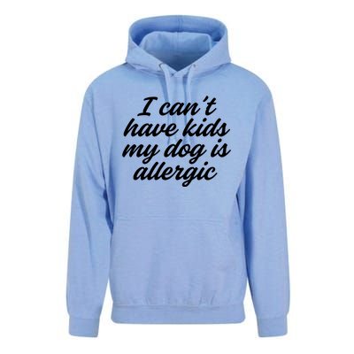 I Cant Have My Dog Is Allergic Dog Mama Mom Unisex Surf Hoodie