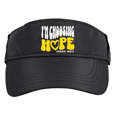 Im Choosing Hope Kamala Harris Tim Walz Waltz 2024 Adult Drive Performance Visor