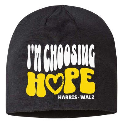 Im Choosing Hope Kamala Harris Tim Walz Waltz 2024 Sustainable Beanie