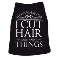 I Cut Hair And Know Things Hairdresser Hairstylist Barber Doggie Tank