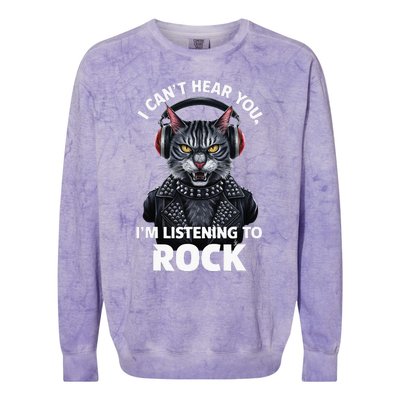 I CanT Hear You IM Listening To Rock Cat & Rock Lover Colorblast Crewneck Sweatshirt