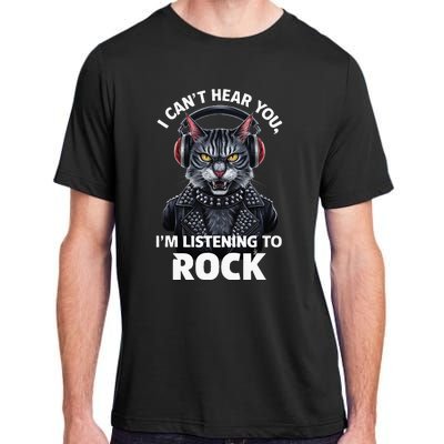 I CanT Hear You IM Listening To Rock Cat & Rock Lover Adult ChromaSoft Performance T-Shirt