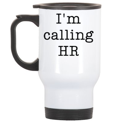 Im Calling HR Stainless Steel Travel Mug