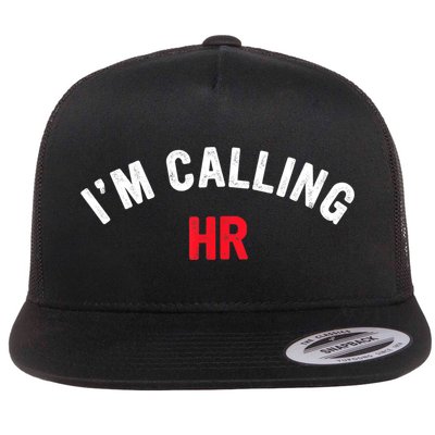 I'm Calling HR Apparel Flat Bill Trucker Hat