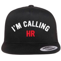 I'm Calling HR Apparel Flat Bill Trucker Hat