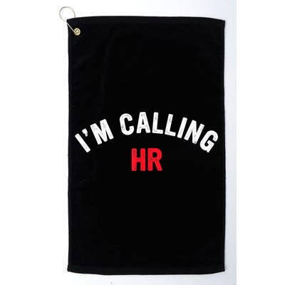 I'm Calling HR Apparel Golf Towel