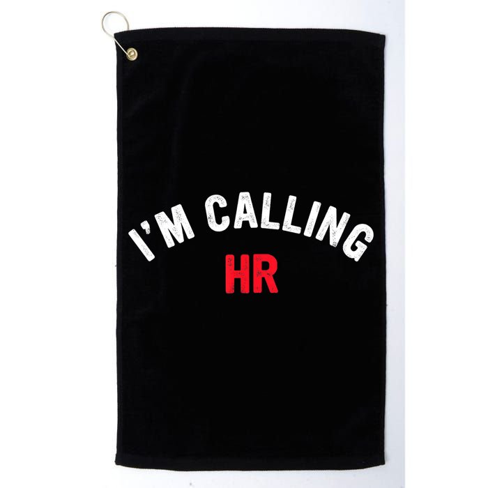 I'm Calling HR Apparel Golf Towel