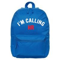 I'm Calling HR Apparel 16 in Basic Backpack