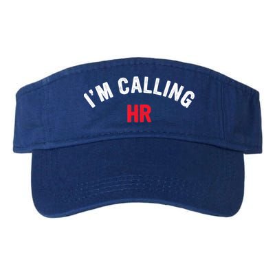 I'm Calling HR Apparel Visor
