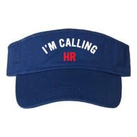I'm Calling HR Apparel Visor