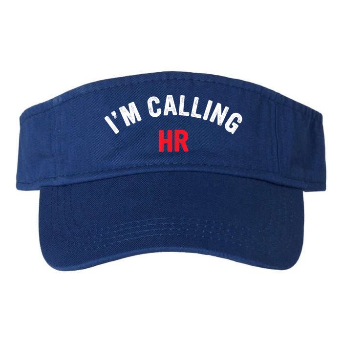 I'm Calling HR Apparel Visor