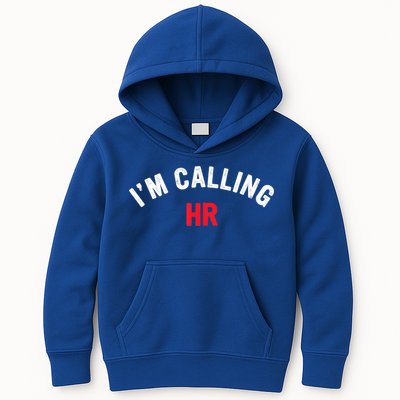 I'm Calling HR Apparel Kids Hoodie