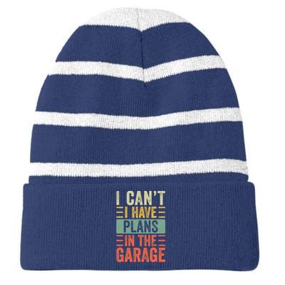 I Can't I Have Plans In The Garage, Funny Car Mechanic Retro Striped Beanie with Solid Band