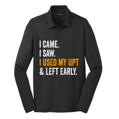 I Came I Saw I Used My Upt Left Early Associates Swagazon Silk Touch Performance Long Sleeve Polo