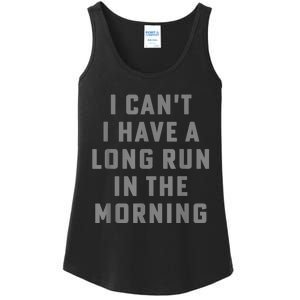 I Can't I Have A Long Run In The Morning Funny Running Design Ladies Essential Tank