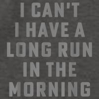 I Can't I Have A Long Run In The Morning Funny Running Design Vector Backpack