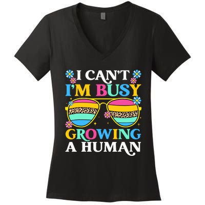 I CanT IM Busy Growing A Human Pregnancy Announcement Mom Women's V-Neck T-Shirt